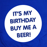 Birthday Buy Me Beer T-Shirt